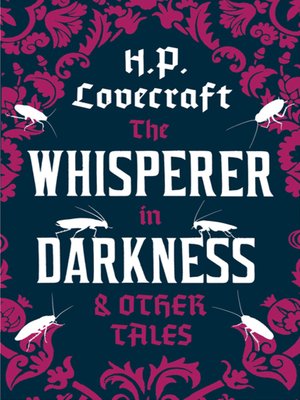 cover image of The Whisperer in the Darkness and Other Tales